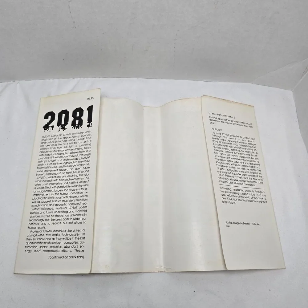2081: A Hopeful View of the Human Future Gerard K. O'Neill Vintage HCDJ 1981